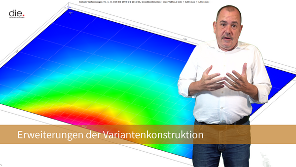 Baustatik Lernvideo: Neue Erweiterungen der Variantenkonstruktion